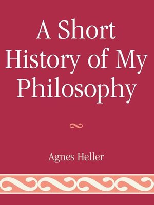 cover image of A Short History of My Philosophy